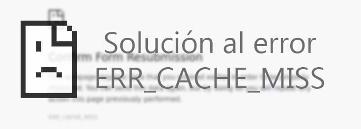 solucion error err cache miss